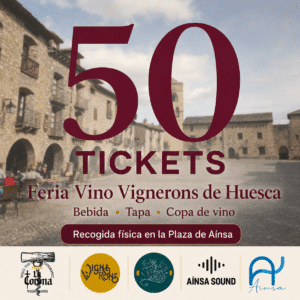 TICKETS FERIA VINO VIGNERONS DE HUESCA AINSA 2026
