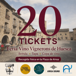 TICKETS FERIA VINO VIGNERONS DE HUESCA AINSA 2026